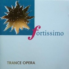 TRANCE OPERA - Fortissimo - CD