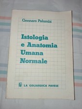 Gennaro Palumbi - Istologia E Anatomia Umana Normale La Goliardica 1986 Medicina