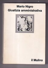Libro Giustizia Amministrativa Mario Nigro il Mulino SC14A