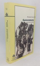 Capocordata. La mia vita di alpinista. Riccardo Cassin. Vivalda editori Licheni