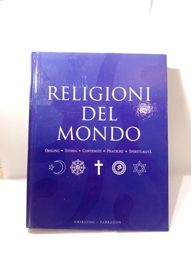 Religioni del mondo gribaudo - religioni,