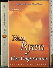 ELISA L'IMPERTINENTE. NAN RYAN. MONDADORI.