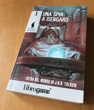 UNA SPIA A ISENGARD - LIBROGAME - Serie LA TERRA DI MEZZO 1 - Tolkien - 1992