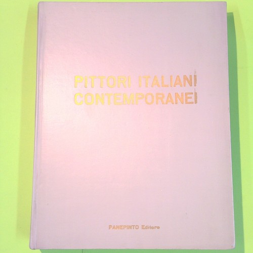 Pittori italiani contemporanei - italiani,