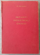 Impianti Industriali Chimici Libro Chimica Vol. I 1971 Fortunato Chinni Treves