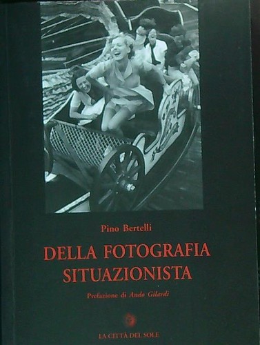 Della fotografia situazionista - fotografia,