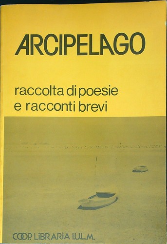 Arcipelago raccolta poesie - arcipelago, di