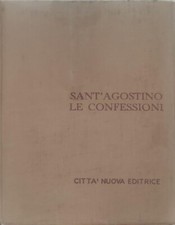 SANT'AGOSTINO LE CONFESSIONI -