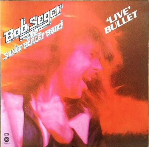 Bob seger the silver bullet - bob,