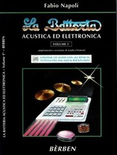 La batteria acustica ed elettronica - volume 1° - Fabio Napoli