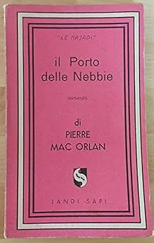 Porto delle nebbie - il,
