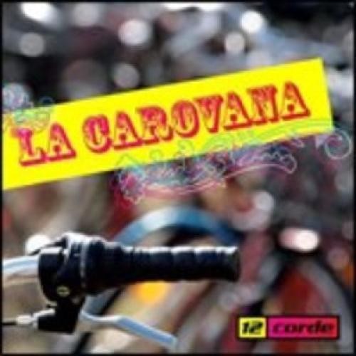 Corde la carovana - carovana, (cd)