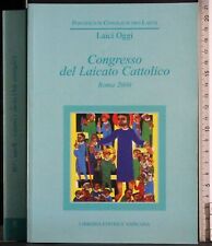 CONGRESSO LAICATO CATTOLICO ROMA 2000. AA.VV. LIBRERIA EDITRICE VATICANA. 1ED.