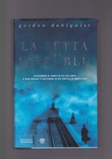 LA SETTA DEI LIBRI BLU Prima ed. 2008 - Dahlquist rilegato