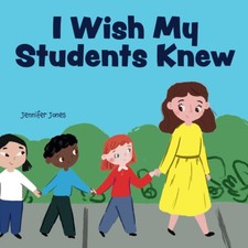 I Wish My Students Knew: A