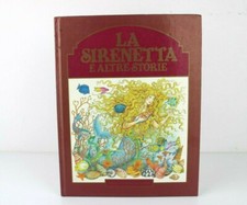 LA SIRENETTA E ALTRE STORIE Arnoldo Mondadori Editore 1983 LIBRO Bambini Ragazzi