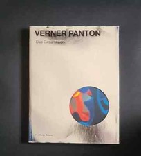 Verner Panton: Das Gesamtwerk