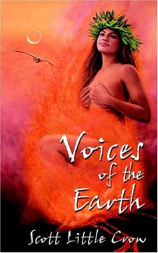 Voices the earth - by, scott