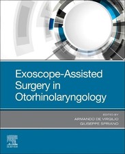 Exoscope-Assisted Surgery in Otorhinolaryngology - 9780323831680