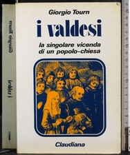 I VALDESI. GIORGIO TOURN. CLAUDIANA.