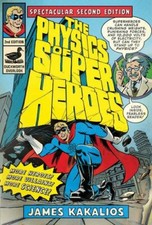 The Physics of Superheroes By