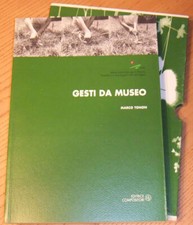GESTI DA MUSEO di Marco Tonon