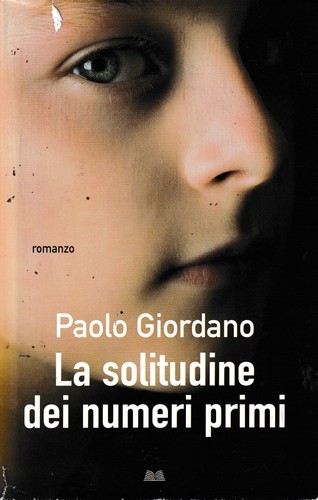 Paolo giordano la - :, solitudine