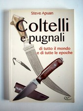 Coltelli e pugnali. Ediz. Illustrata – 9788893225151