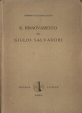 Il rinnovamento di Giulio Salvadori. . Tommaso Gallarati Scotti. 1932. .