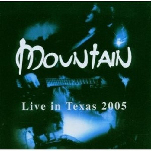 Mountain live texas 2005 - mountain, 2005"