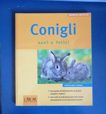 Conigli sani e felici - Monika Wegler