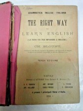 CH. BLOUNT. THE RIGHT WAY GRAMMATICA INGLESE ITALIANA 1894 terza edizione antico
