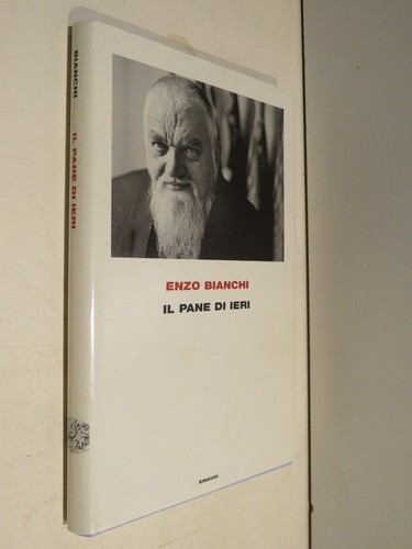 Pane ieri enzo bianchi - il,