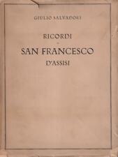 RICORDI DI SAN FRANCESCO D'ASSISI PRIMA EDIZIONE  SALVADORI GIULIO BARBERA 1926