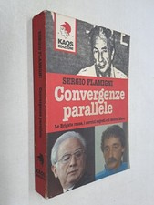 CONVERGENZE PARALLELE BRIGATE ROSSE MORO - SERGIO FLAMIGNI - KAOS - 1998