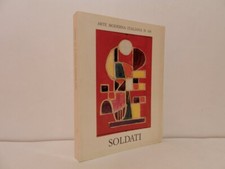 Atanasio Soldati opere dal 1932 al 1953 a cura di Augusto Garau. 1990 ottimo