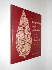 A BEDFORDSHIRE LACE COLLECTION pizzi tombolo barbara underwood 1995