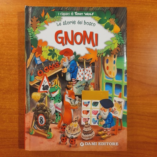 Gnomi storie del bosco i - gnomi.,