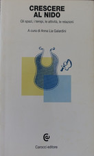 Crescere al nido. a cura di Anna Lia Galardini ed. Carocci 2003 (1)