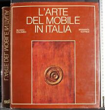 L'ARTE DEL MOBILE IN ITALIA. SILVANO COLOMBO. BRAMANTE EDITRICE.
