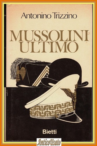 Mussolini ultimo antonino - mussolini,