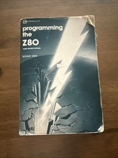 Programming the Z80 - Third Edition - Rodnay Zaks - 620 Pages - 1982