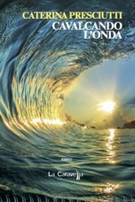 Cavalcando l'onda - Presciutti