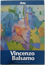 VINCENZO  BALSAMO Editoriale Giorgio Mondadori 2008 (supplemento di Arte)