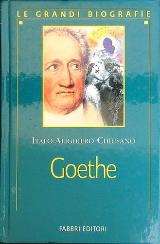 Goethe chiusano italo - goethe,