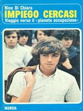 IMPIEGO CERCASI RAGAZZI NINO DI CHIARA MURSIA 1988