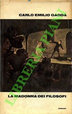 GADDA Carlo Emilio - La madonna dei filosofi. (3-77386)