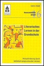 Literarisches Lernen in der