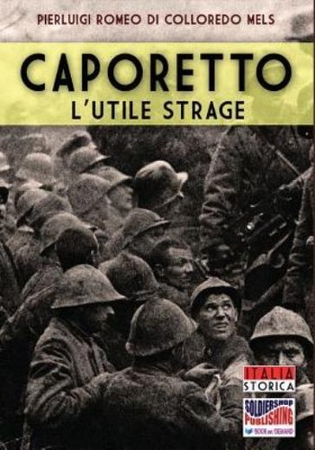 Caporetto utile strage - caporetto,
