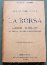 (M. Hoepli) DE PIETRI - TONELLI. LA BORSA. Milano, Hoepli, 1928